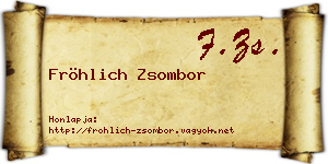 Fröhlich Zsombor névjegykártya